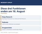 18 Ağustos 2026 tarihinde sona erecek olan Copilot'un üç özelliği olan Derin Araştırma, Podcast'ler ve grup sohbetlerini listeleyen grafik
