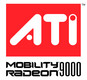 ATI Mobility Radeon 9000 ATI Mobility Radeon 9000